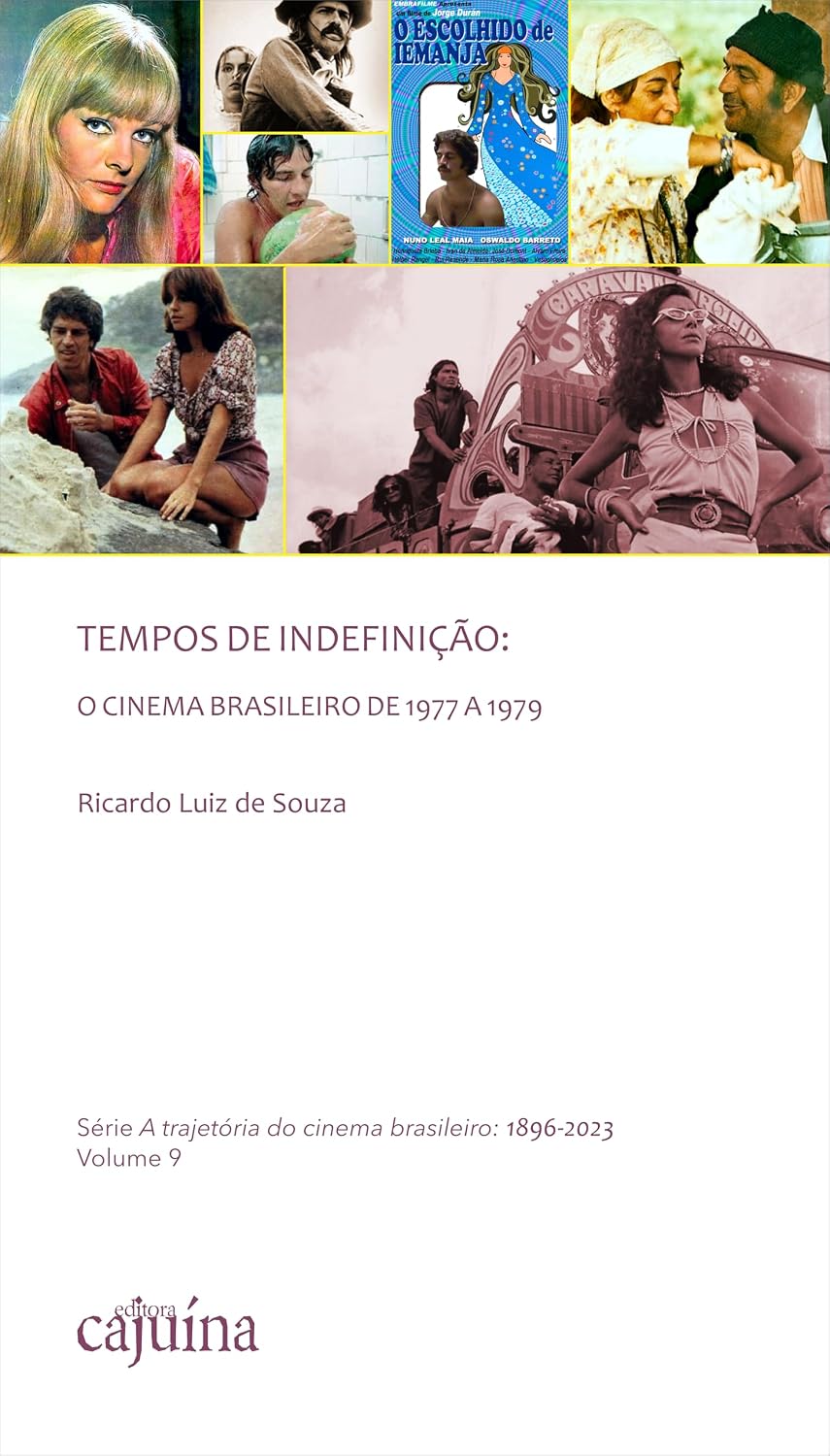Tempos de indefinição: o cinema brasileiro de 1977 a 1979