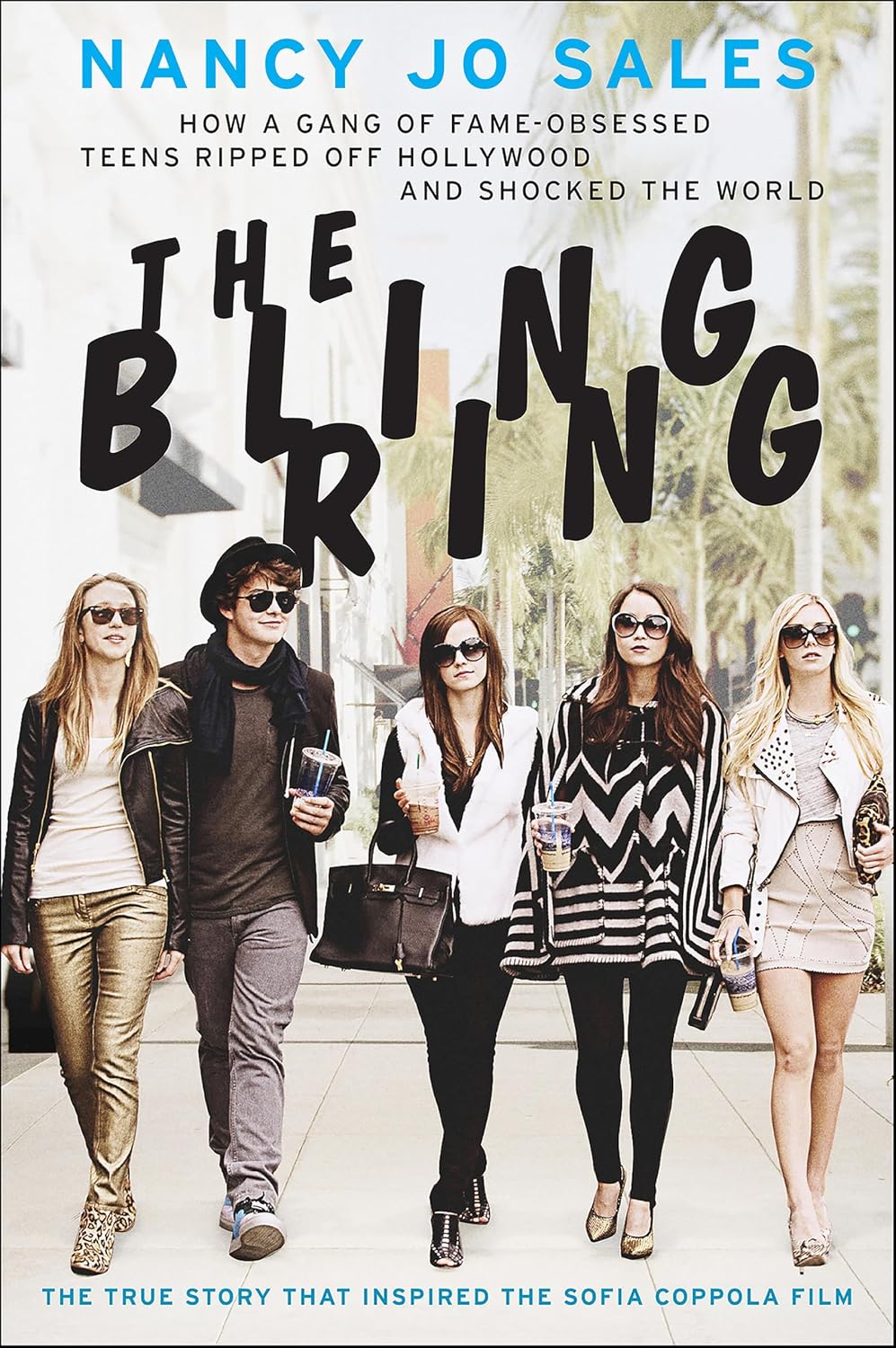 ler totalmente The Bling Ring: How a Gang of Fame-Obsessed Teens Ripped Off Hollywood and Shocked the World (English Edition)