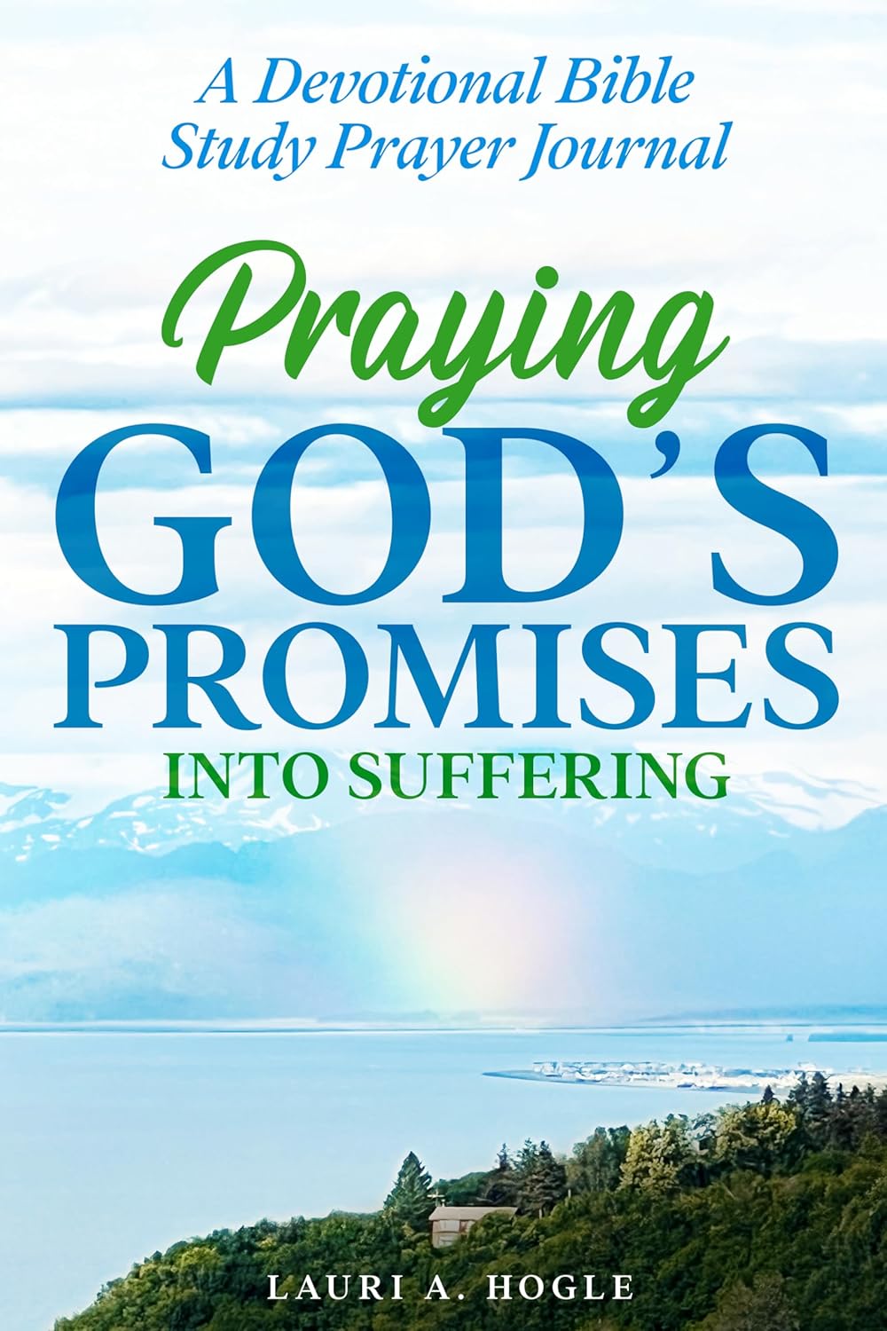 Praying God's Promises Into Suffering: A Devotional Bible Study Prayer Journal (English Edition) baixar o livro de graça