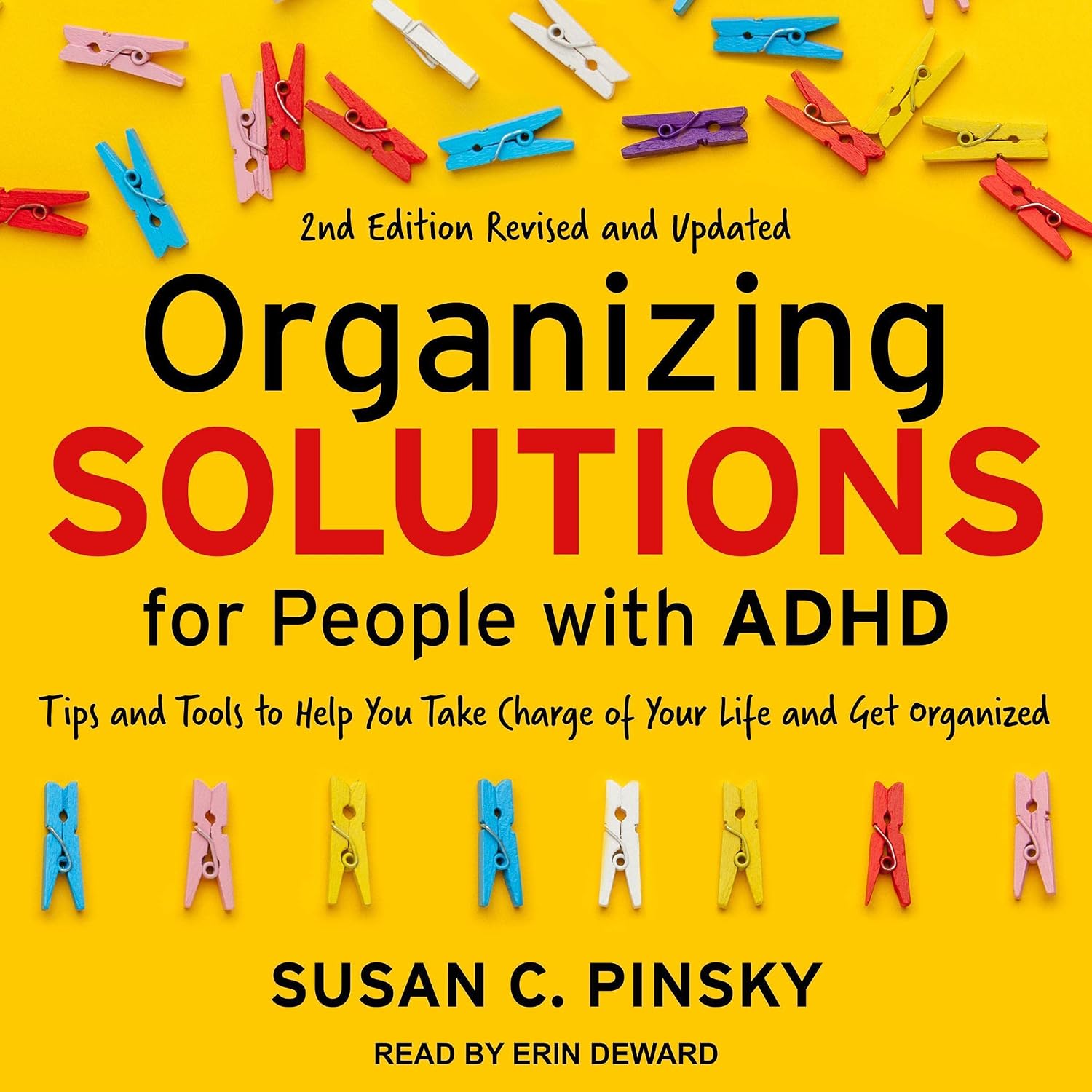 Organizing Solutions for People with ADHD, 2nd Edition-Revised and Updated: Tips and Tools to Help You Take Charge of Your Life and Get Organized baixar o livro de graça
