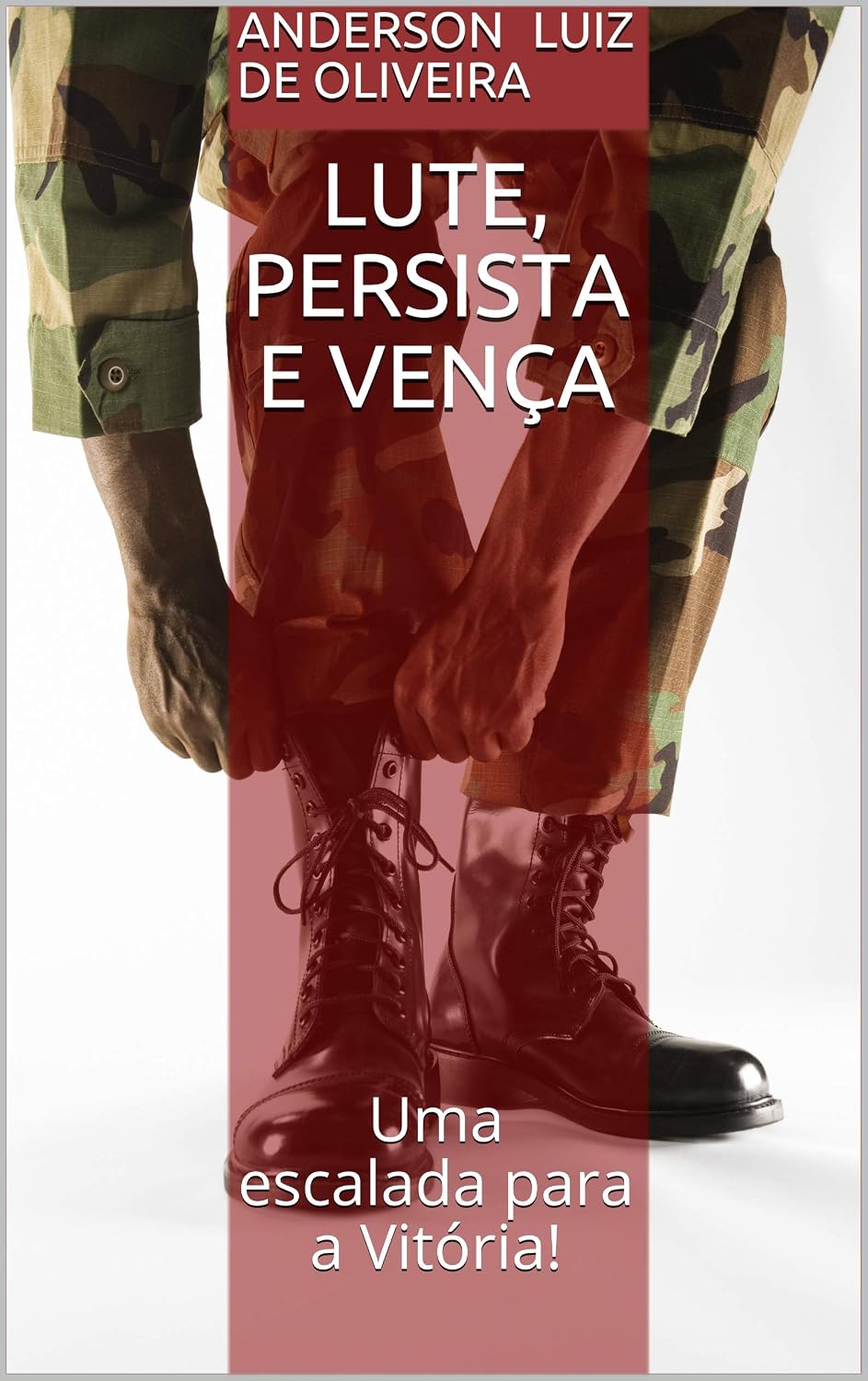 ler totalmente Lute, Persista e Vença: Uma escalada para a Vitória! (Série Vitória Livro 1)