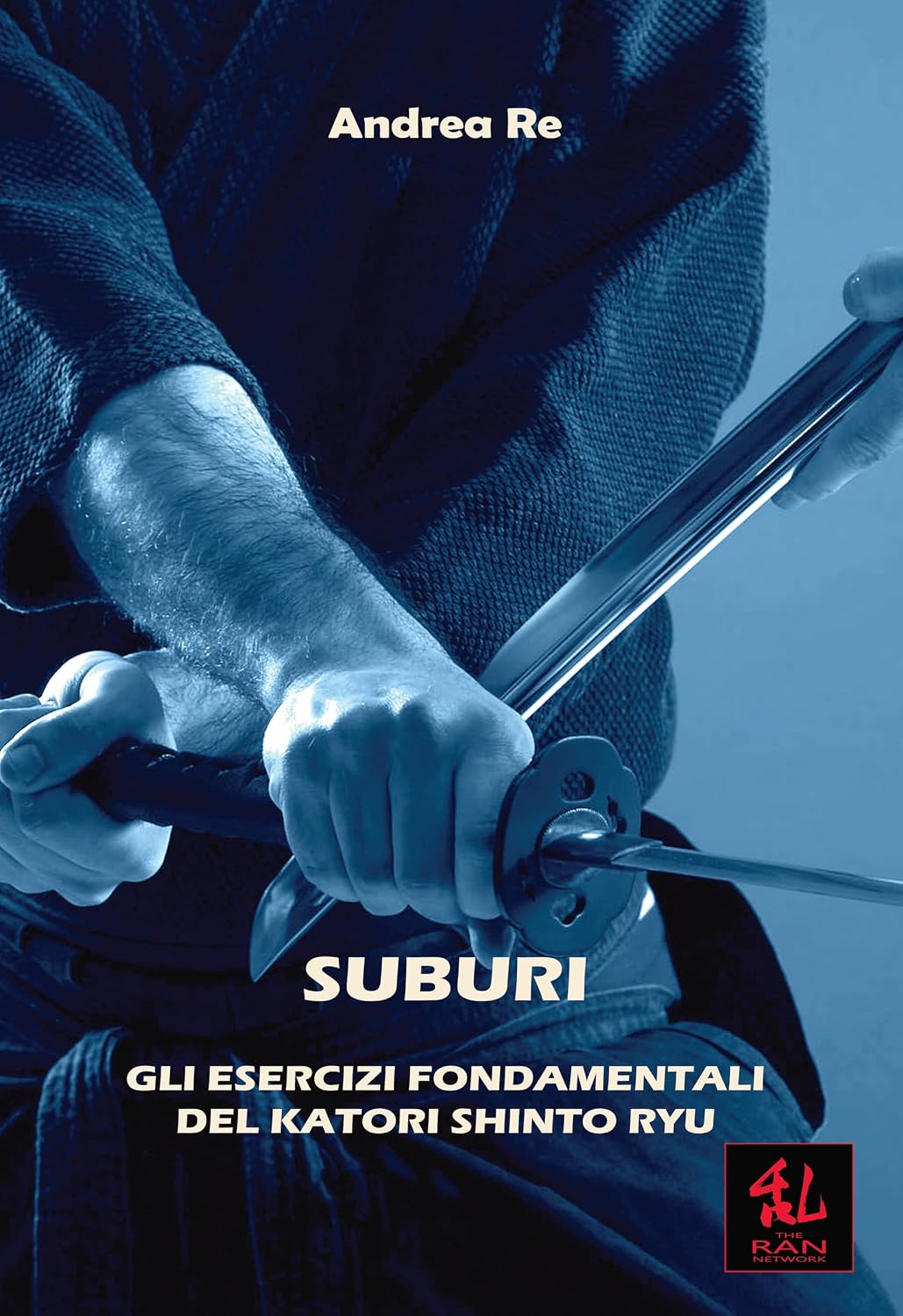 Suburi - Gli Esercizi Fondamentali del Katori Shinto Ryu (Manualità) (Italian Edition) baixar livro de graça