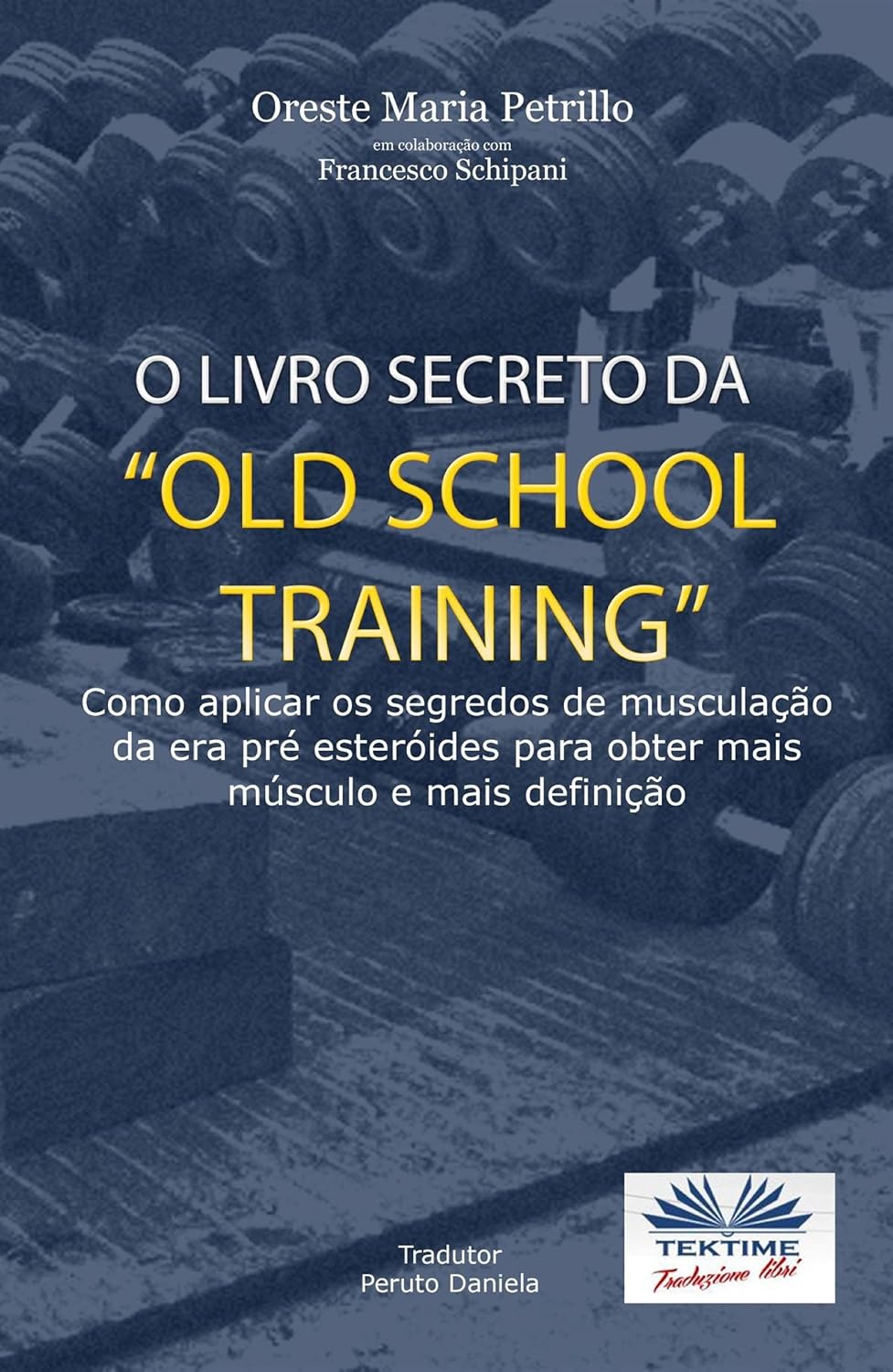 O Livro Secreto da ”Old School Training” baixar o livro de graça