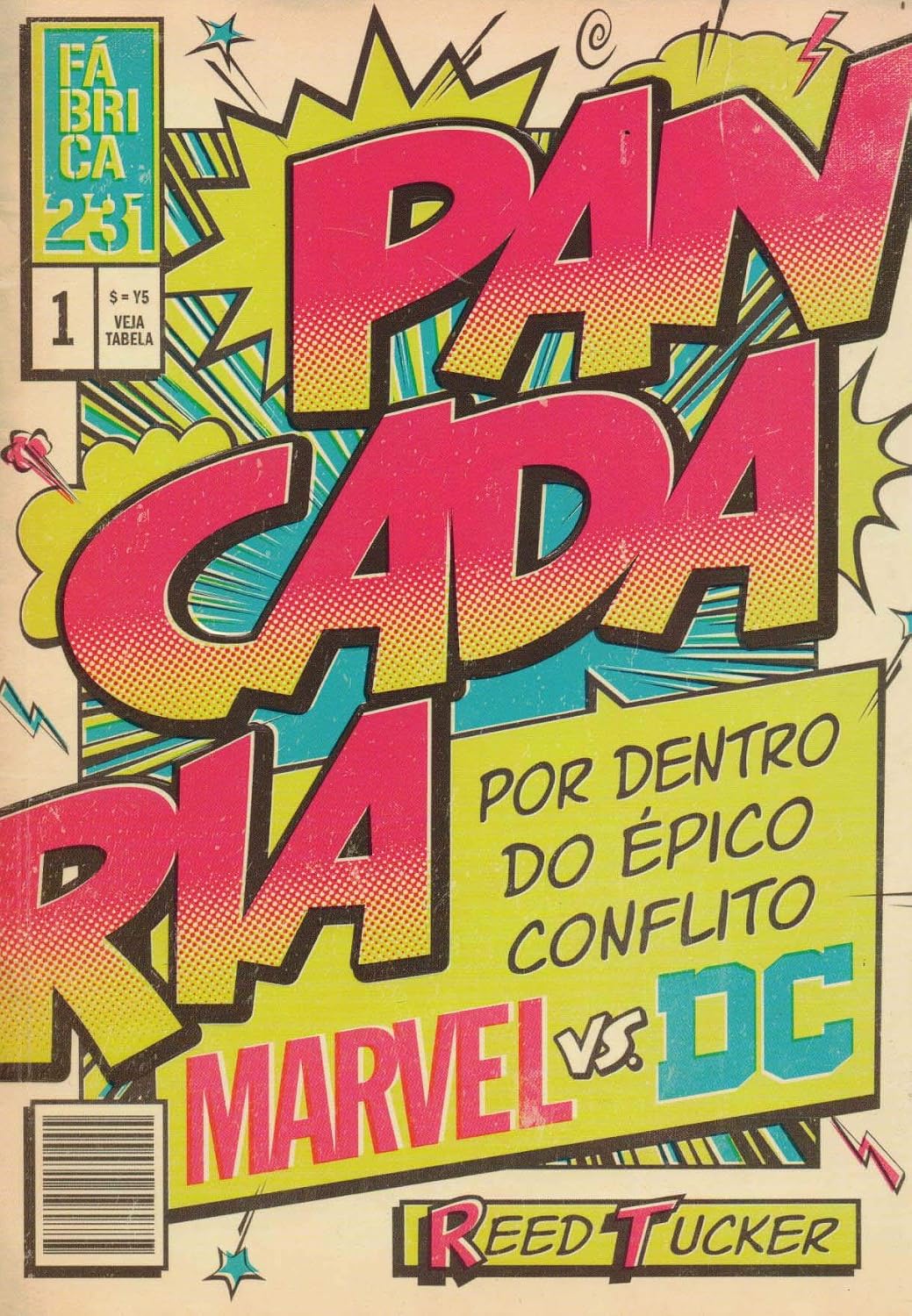 Pancadaria: Por dentro do épico conflito Marvel vs DC baixar livro de graça