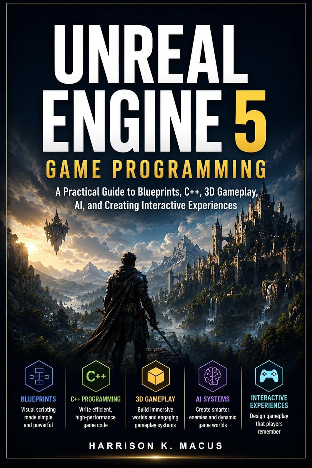 Unreal Engine 5 Game Programming: A Practical Guide to Blueprints, C++, 3D Gameplay, AI, and Creating Interactive Experiences (English Edition) baixar o livro de graça