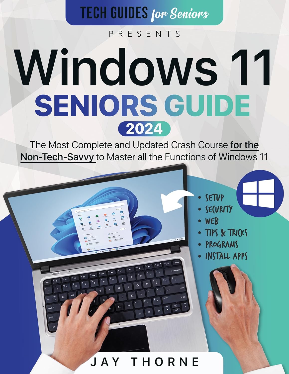 Windows 11 Seniors Guide: The Most Complete and Updated Crash Course for the Non-Tech-Savvy to Master all the Functions of Windows 11 (English Edition) baixar livro de graça