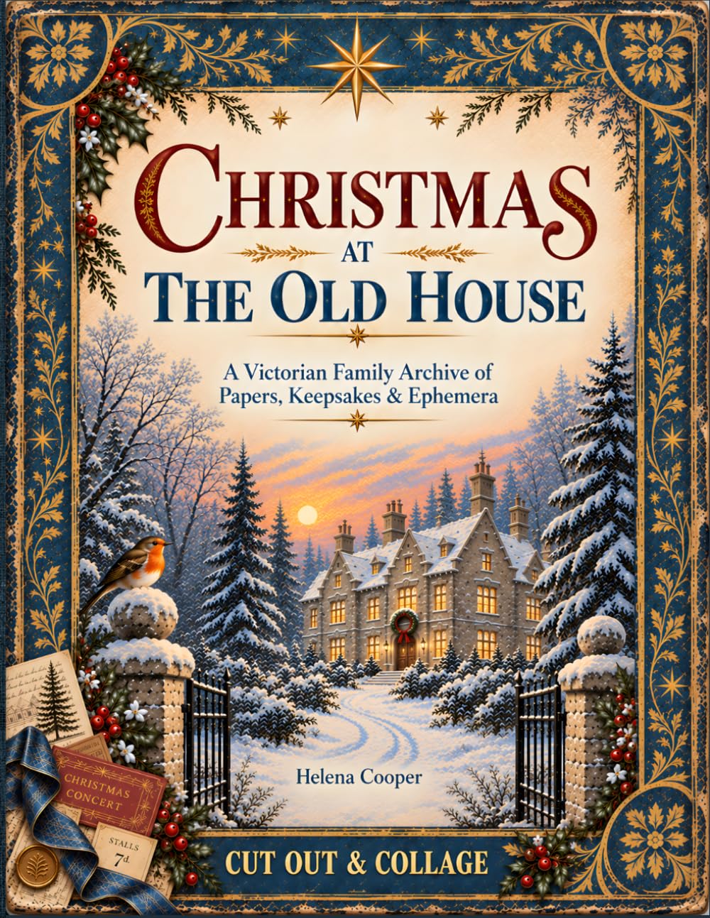 ler totalmente Christmas at the Old House: Victorian Christmas Ephemera for Junk Journaling, Collage & Paper Crafts