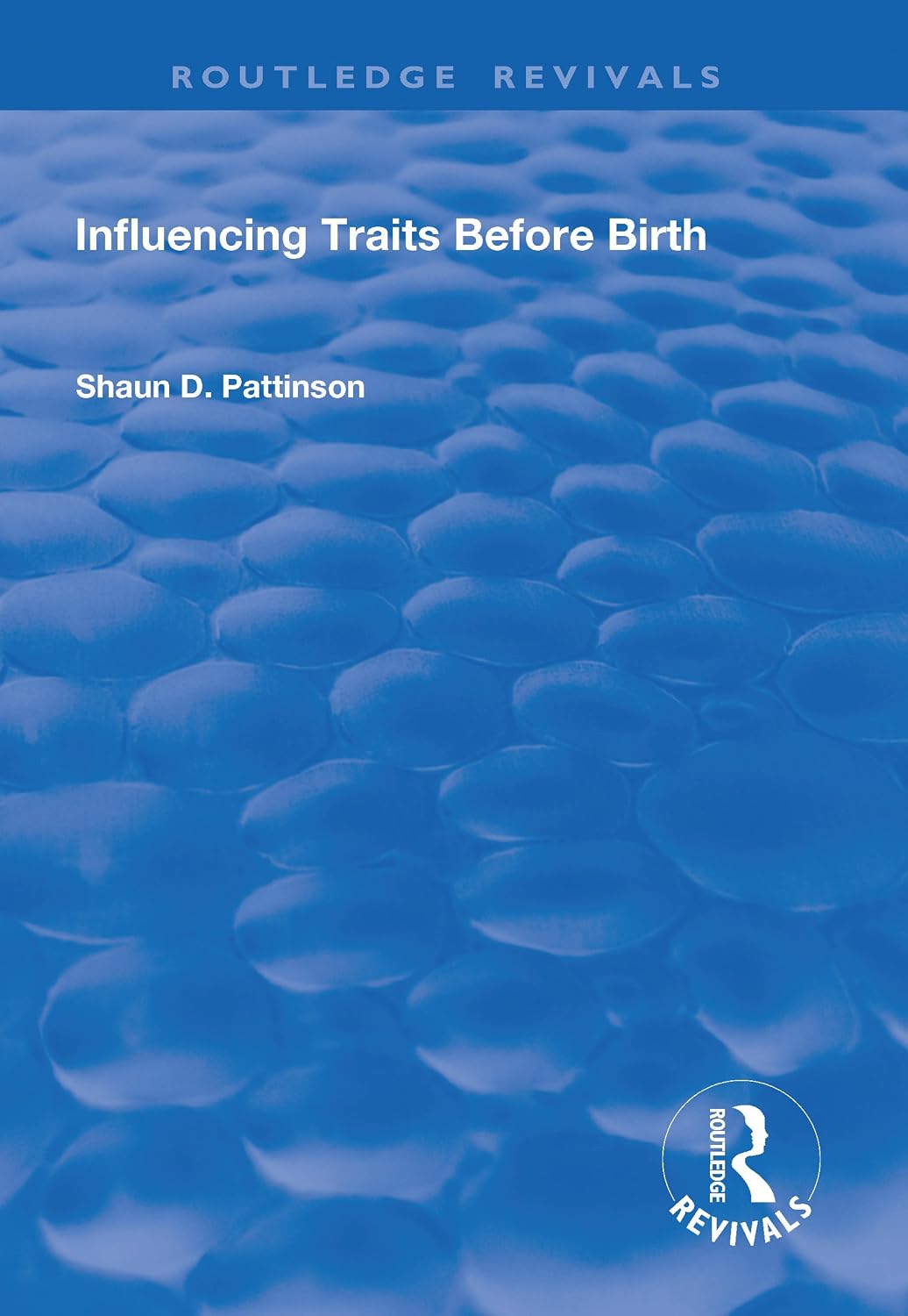 Influencing Traits Before Birth (Routledge Revivals) (English Edition) baixar livro de graça