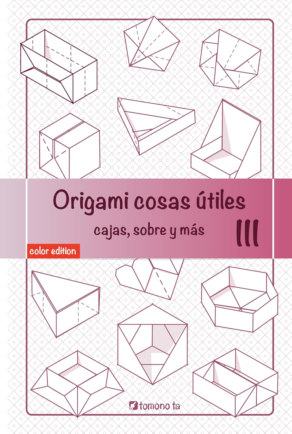 Origami cosas útiles III: cajas, sobres y más (Origami: cosas útiles) (Spanish Edition) baixar livro de graça