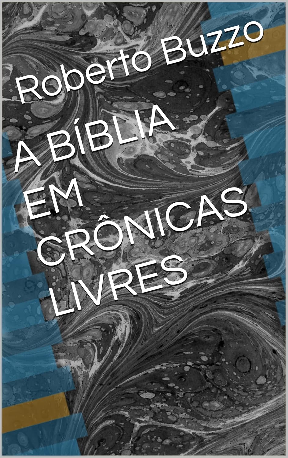 ler totalmente A BÍBLIA EM CRÔNICAS LIVRES