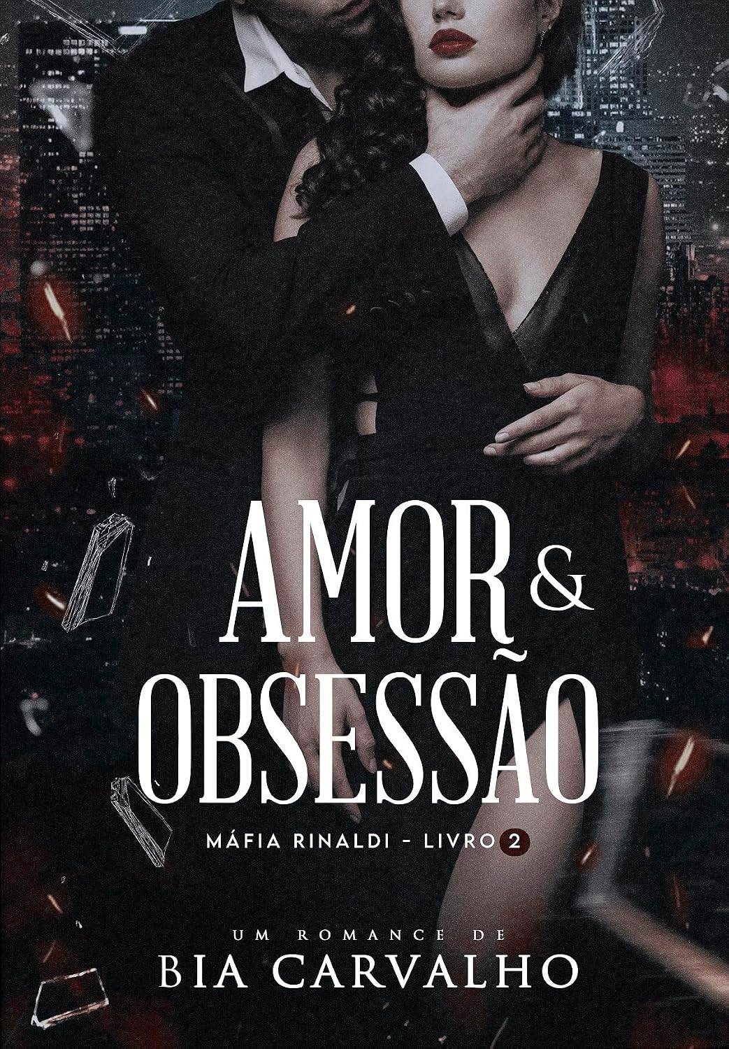 capítulo por capítulo baixar Amor e Obsessão (Máfia Rinaldi Livro 2)