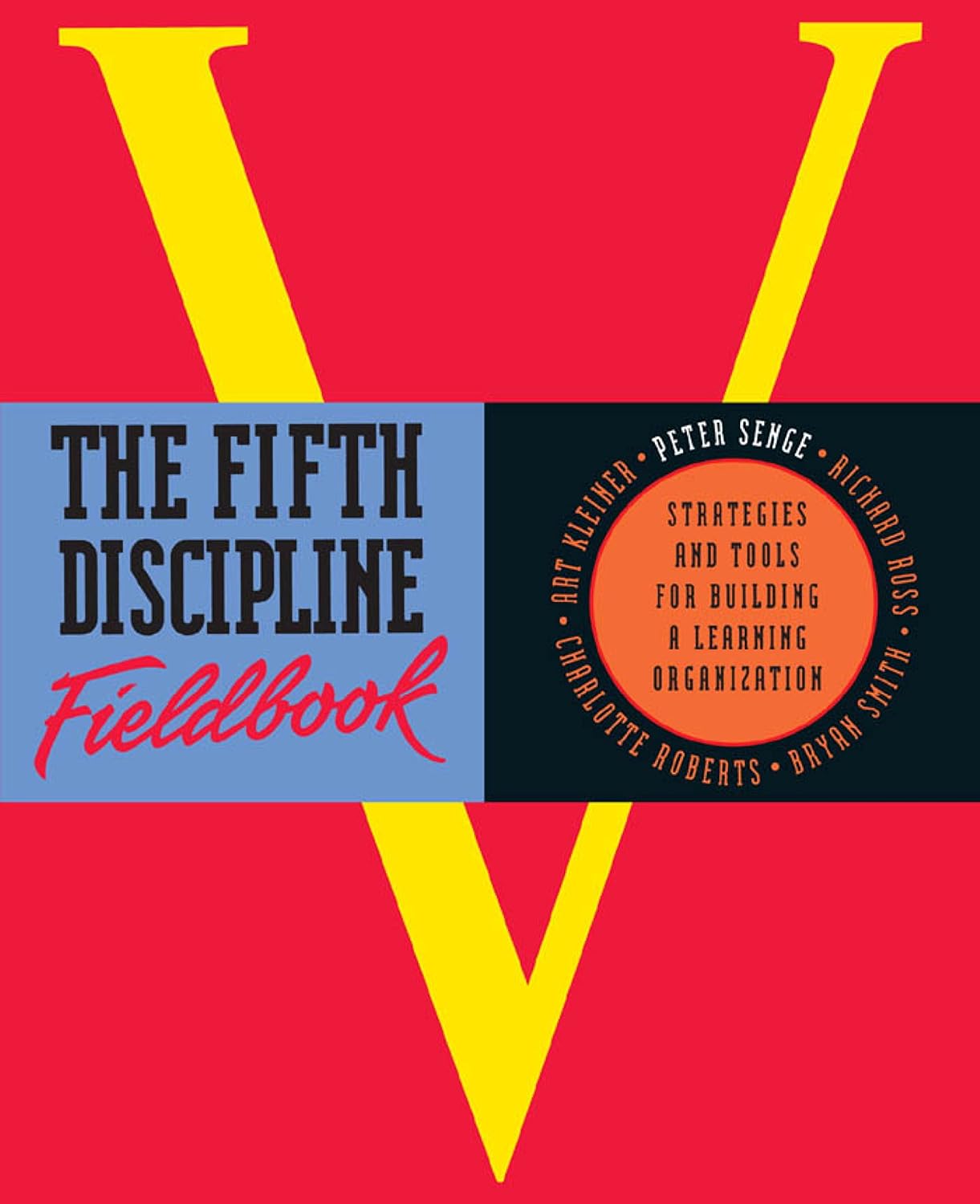 The Fifth Discipline Fieldbook: Strategies for Building a Learning Organization (English Edition) baixar o livro de graça