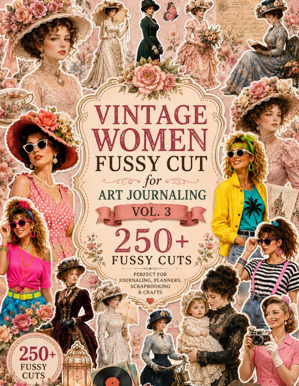 capítulo por capítulo baixar Vintage Women Fussy Cut for Art Journaling, Vol. 3: 250+ Images to Cut Out, Glue and Collage for Junk Journals, Mixed Media and Scrapbook