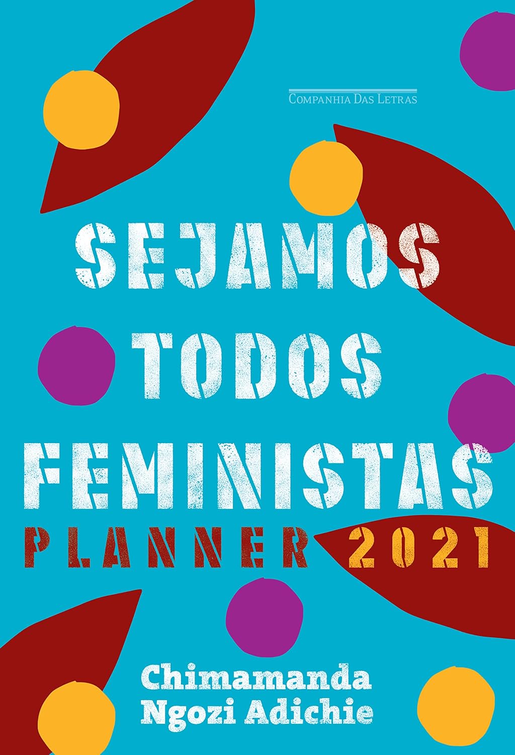 Sejamos todos feministas: Planner 2021 baixar o livro de graça