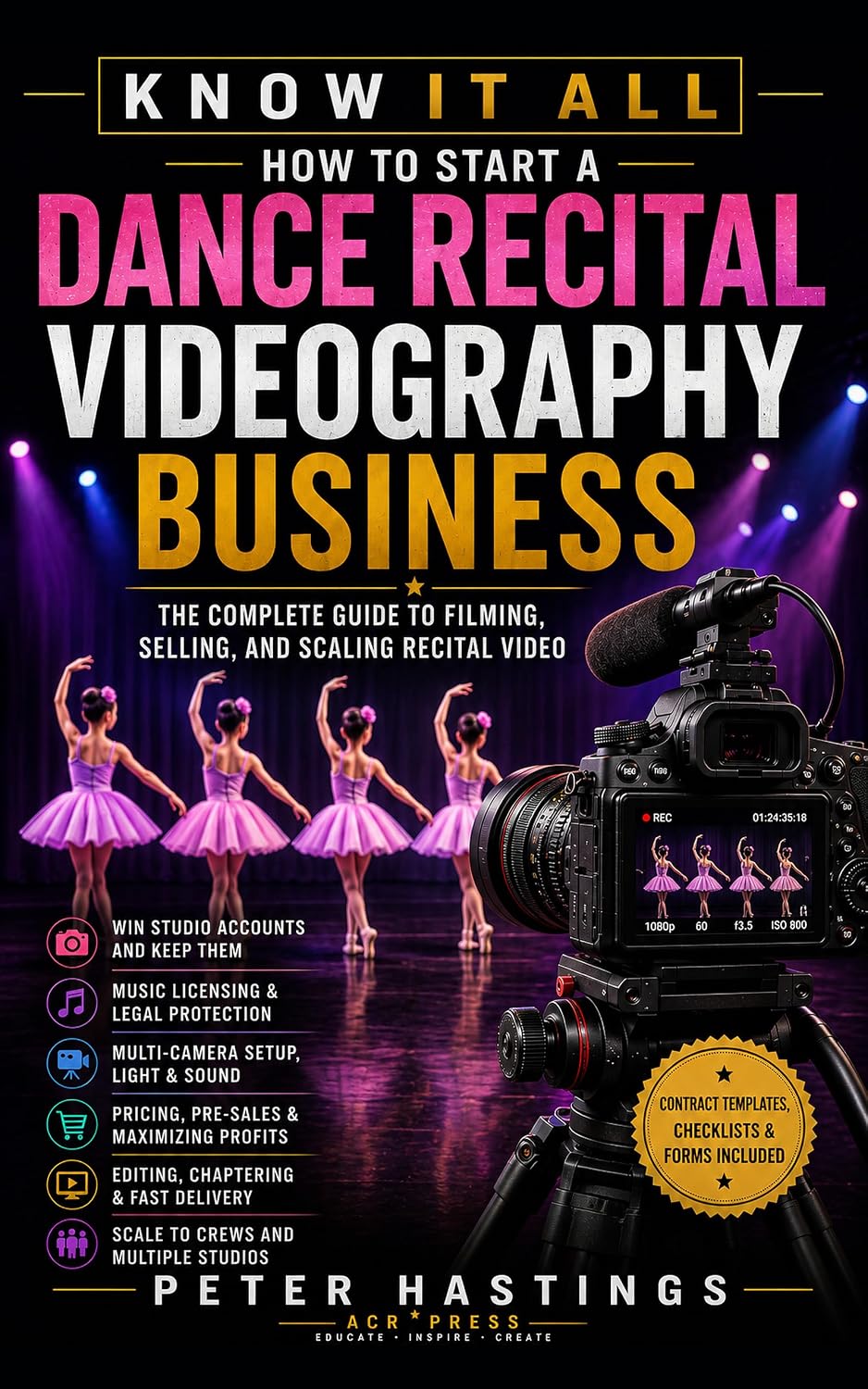 How to Start a Dance Recital Videography Business: The Complete Guide to Filming, Selling, and Scaling Recital Video (Know It All Book 3) (English Edition) baixar o livro de graça