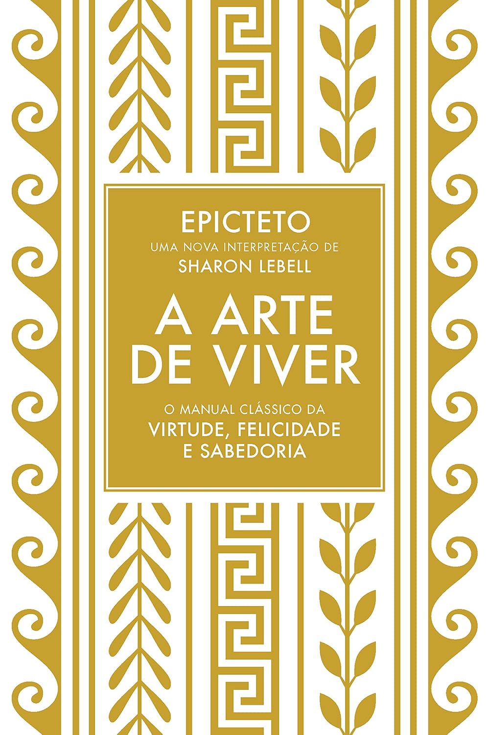 A arte de viver: O manual clássico da virtude, felicidade e sabedoria baixar o livro de graça