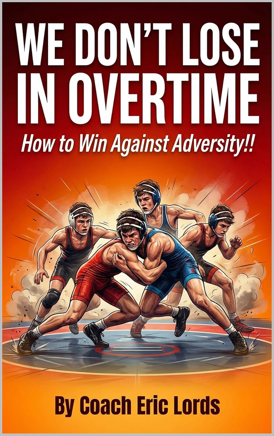ler totalmente We Don't LOSE in OVERTIME!: How to WIN against Adversity!! (English Edition)