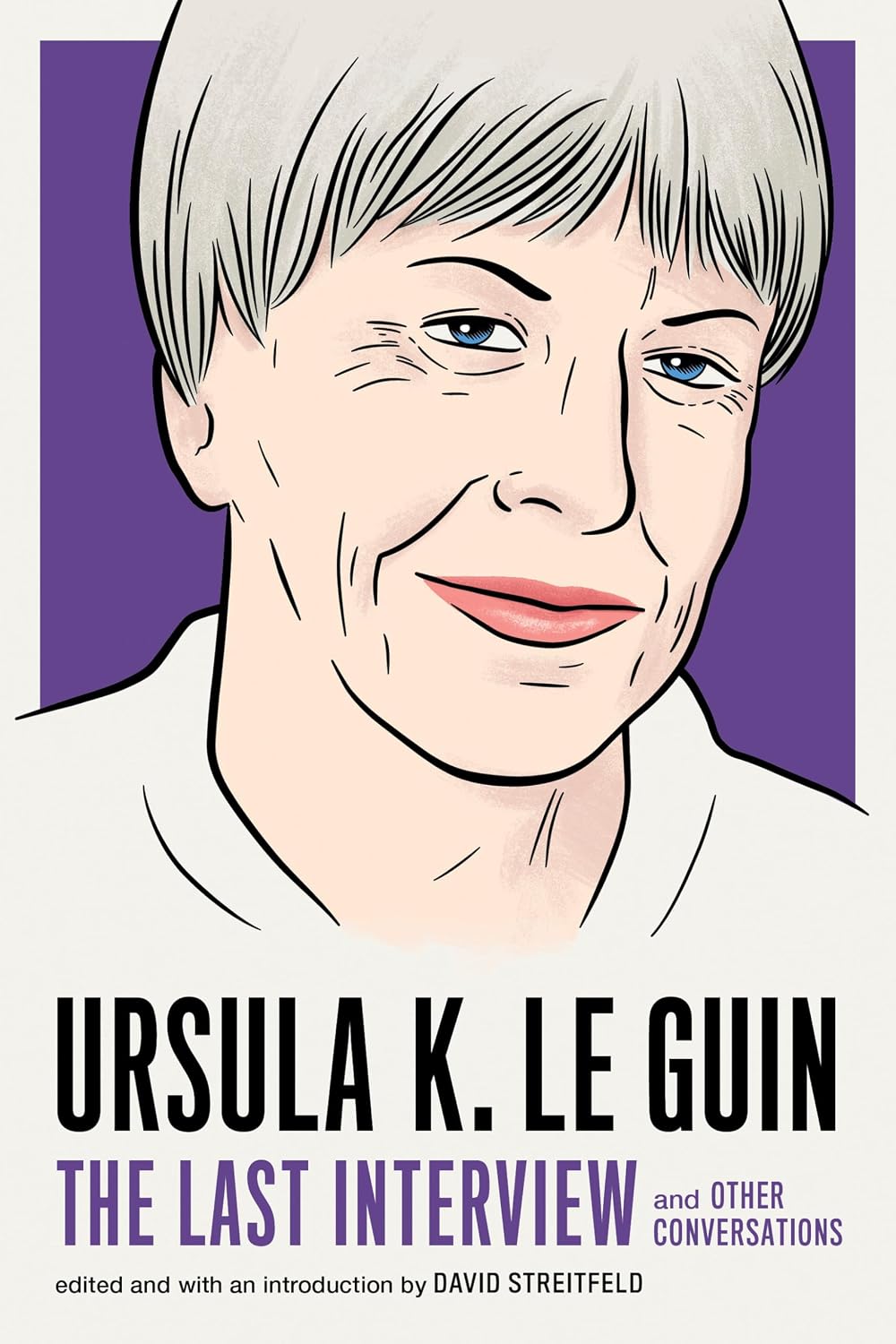 Ursula K. Le Guin: The Last Interview: And Other Conversations baixar livro de graça