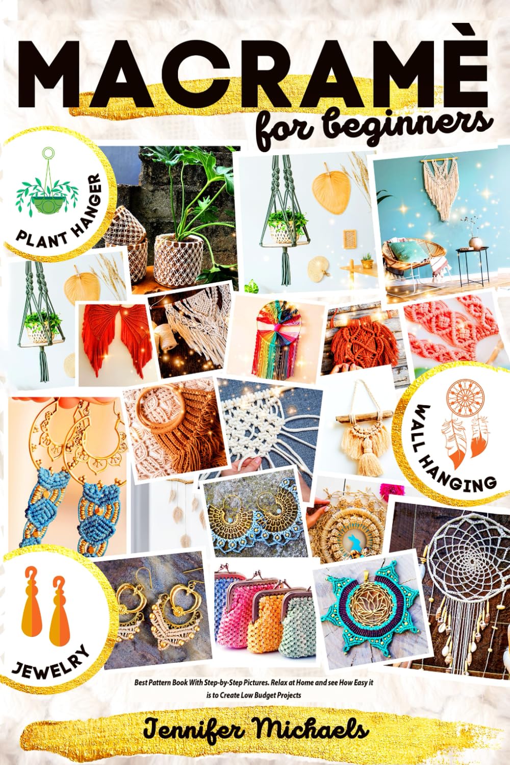 capítulo por capítulo baixar Macramè for Absolute Beginners: The Ultimate Full Color Book of Patterns With Step-By-Step Pictures. Relax at Home and see How Easy it is to Create... Like PLANT HANGERS, JEWELRY & WALL HANGIN