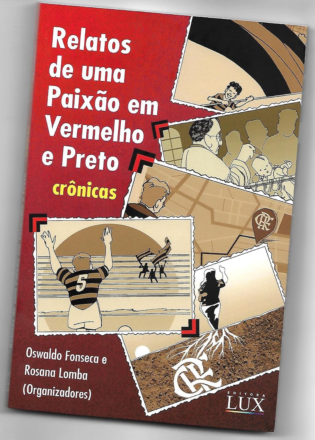 Relatos de Uma Paixão em Vermelho e Preto: Crônicas baixar livro de graça