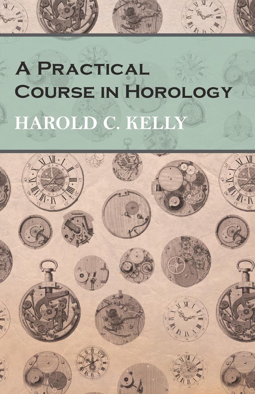 A Practical Course in Horology (English Edition) baixar o livro de graça