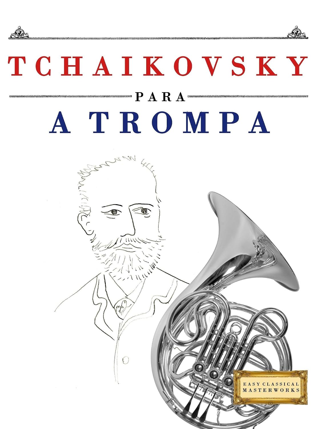 Tchaikovsky para a Trompa: 10 peças fáciles para a Trompa livro para principiantes baixar o livro de graça