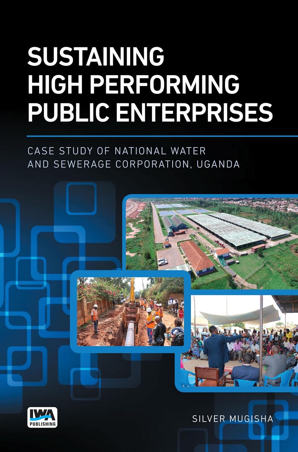 ler totalmente Sustaining High Performing Public Enterprises: Case Study of National Water and Sewerage Corporation, Uganda (English Edition)