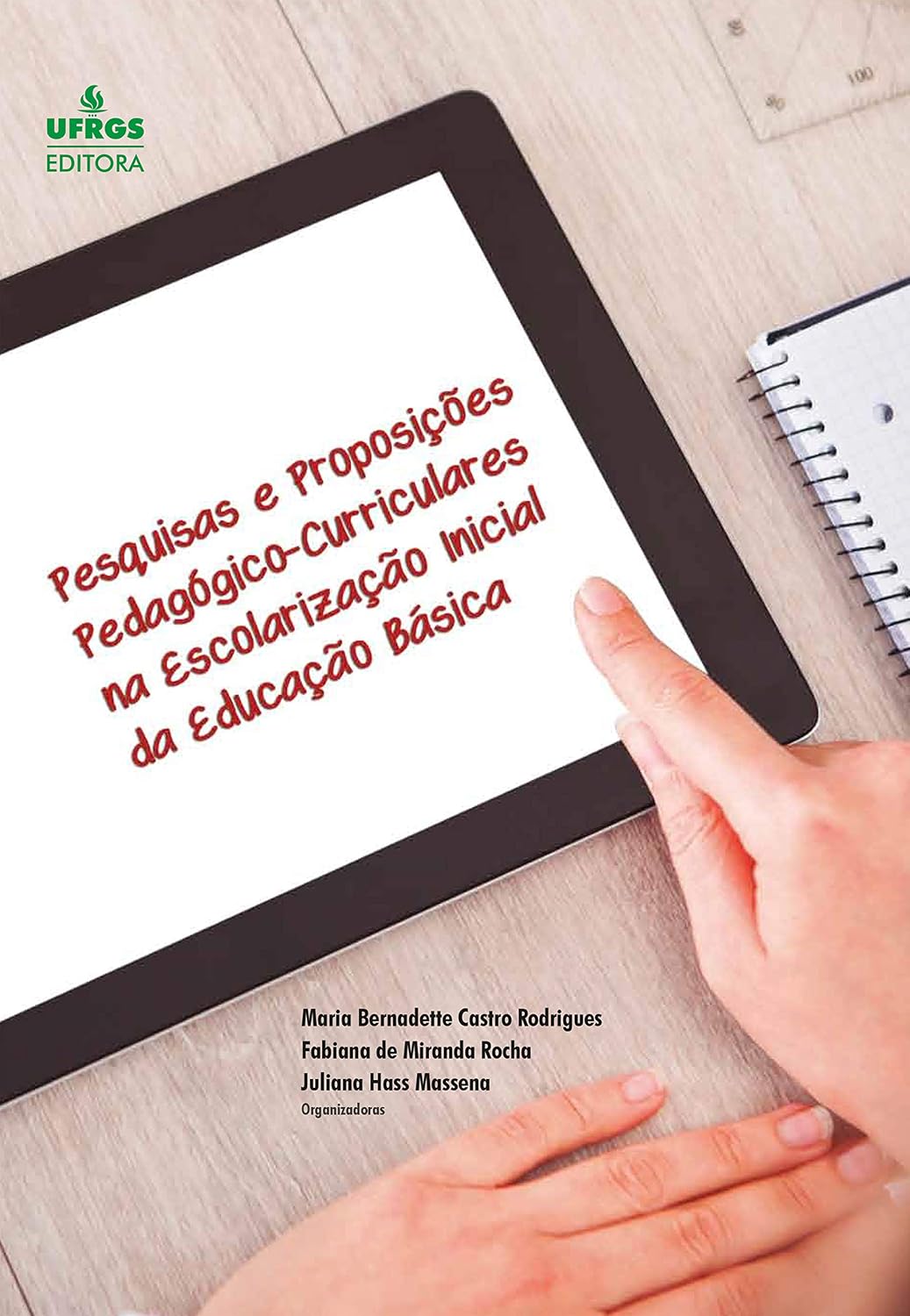 Pesquisas e proposições pedagógico-curriculares na escolarização inicial da educação básica baixar o livro de graça