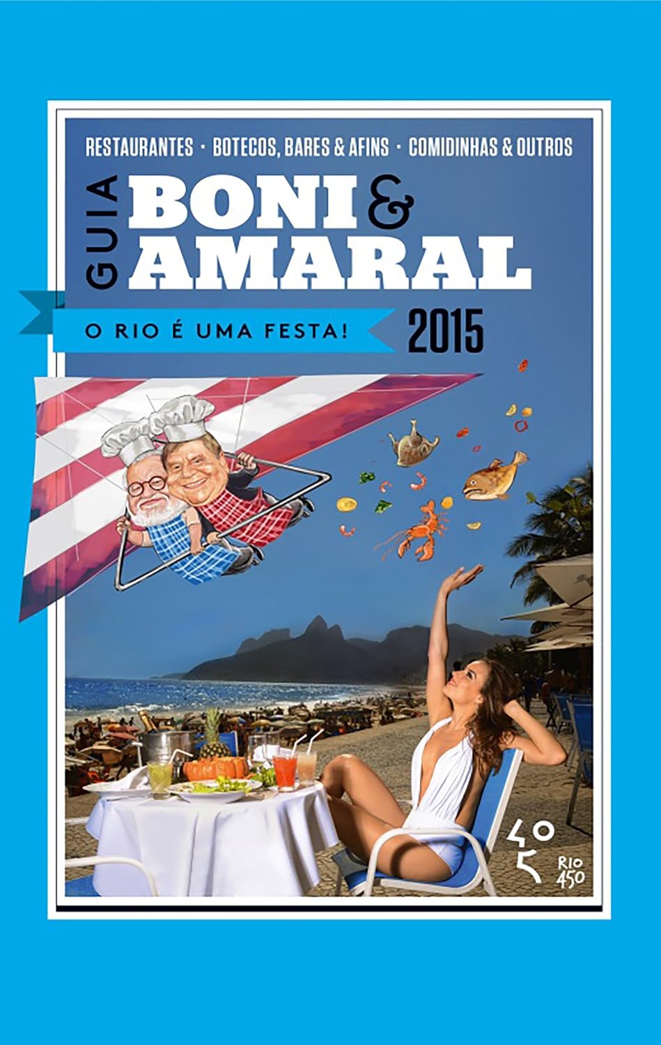 Guia Boni & Amaral: O Rio é uma festa! baixar livro de graça