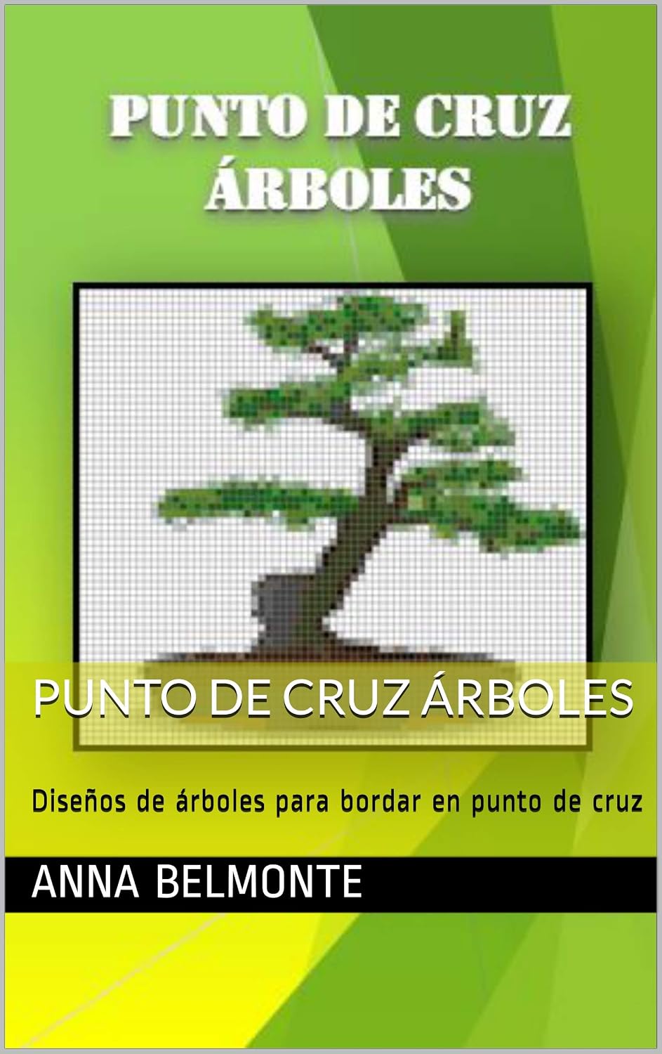 ler totalmente PUNTO DE CRUZ ÁRBOLES: Diseños de árboles para bordar en punto de cruz (Spanish Edition)