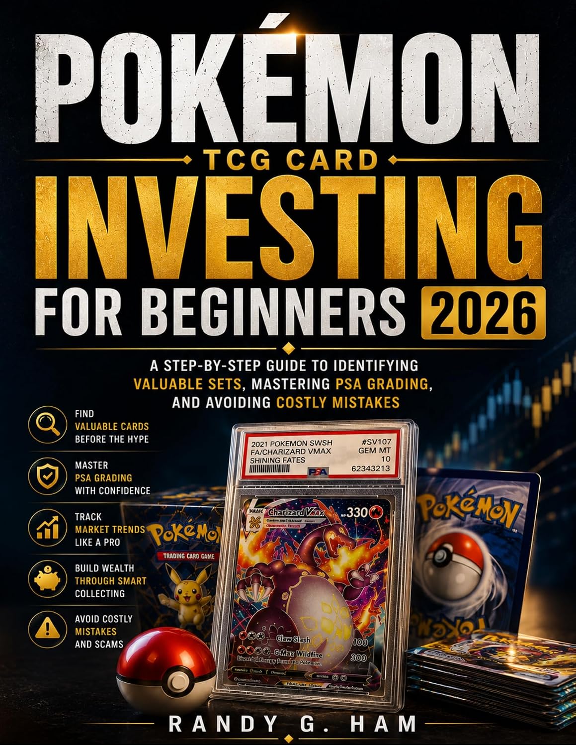 POKÉMON TCG CARD INVESTING FOR BEGINNERS 2026: A Step-by-Step Guide to Identifying Valuable Sets, Mastering PSA Grading, and Avoiding Costly Mistakes (English Edition) baixar o livro de graça