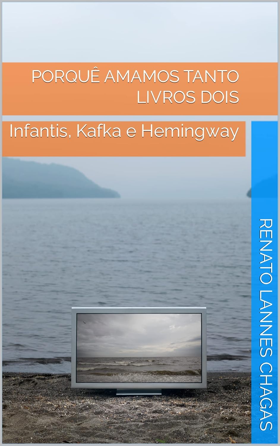 Porque amamos tanto livros dois: Infantis, Kafka e Hemingway baixar o livro de graça