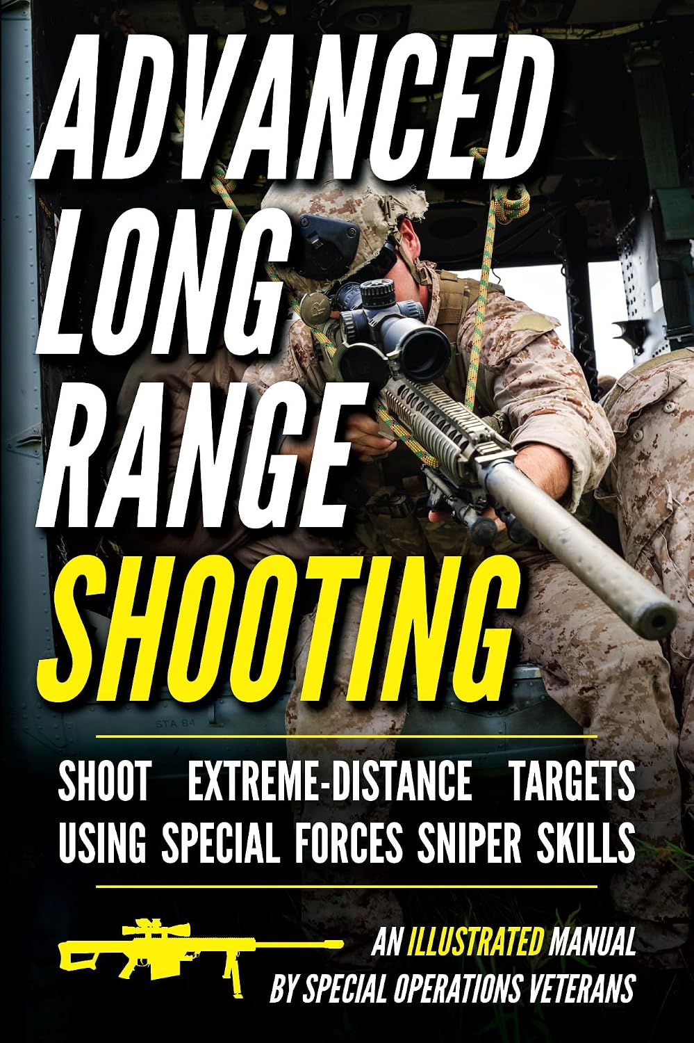 ler totalmente Advanced Long Range Shooting: An Illustrated Manual (Small Unit Soldiers) (English Edition)