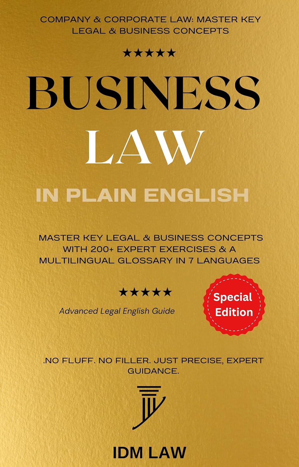 ler totalmente Business Law in Plain English: Company & Corporate Law: Master Key Legal & Business Concepts with 200+ Expert Exercises & a Multilingual Glossary in 7... & Terminology Book 4) (English Edition)