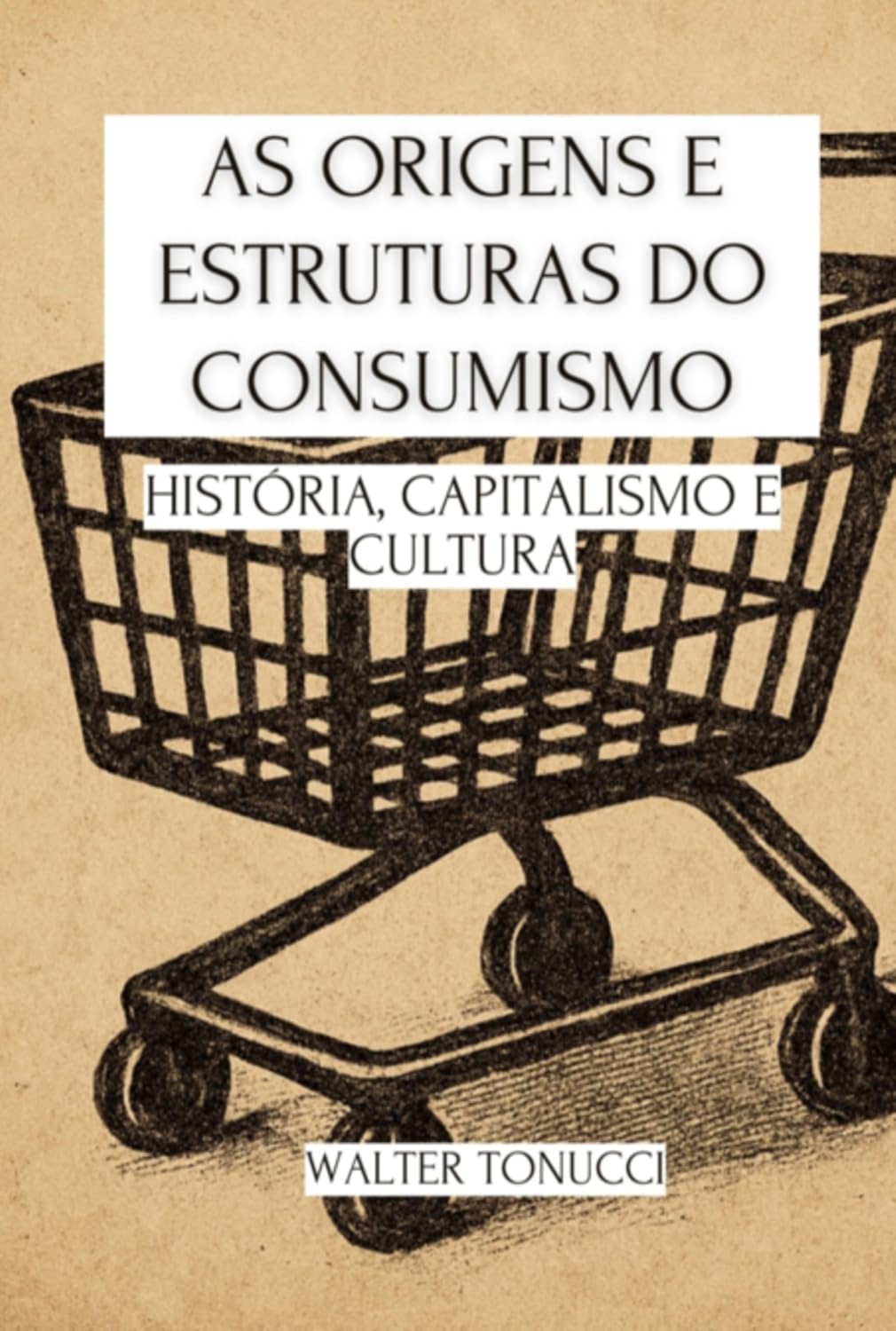 As Origens E Estruturas Do Consumismo baixar livro de graça