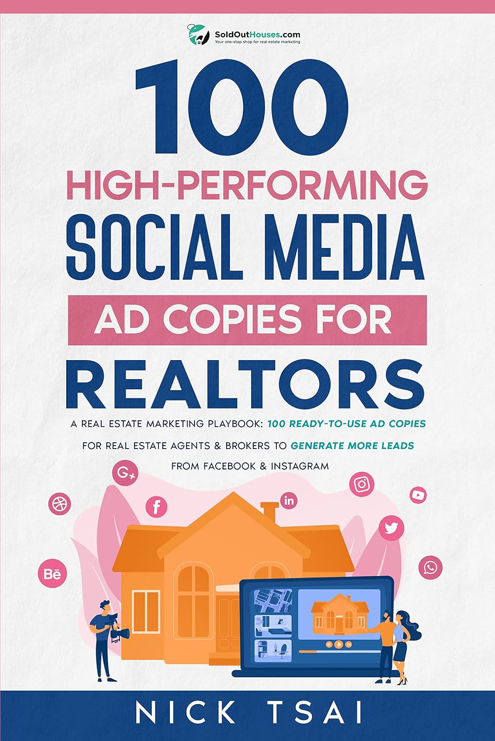 100 High-Performing Social Media Ad Copies For Realtors: A Real Estate Marketing Playbook: 100 Ready-To-Use Ad Copies For Real Estate Agents & Brokers... Estate Marketing Series) (English Edition) baixar livro de graça