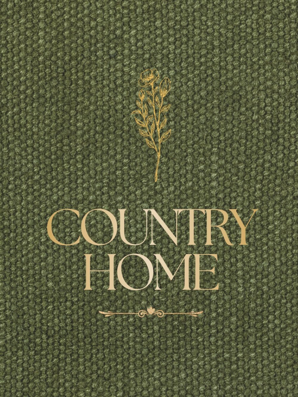 Country Home: Vintage Green Hardcover Book | Farmhouse Home Décor Book | Hardcover Decor Book for Stylish Farmhouse Decor baixar livro de graça