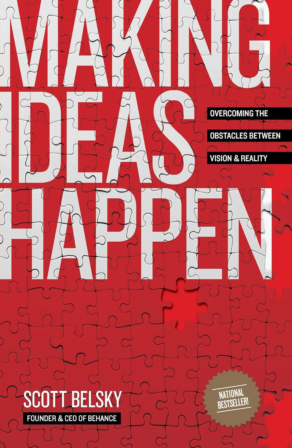 Making Ideas Happen: Overcoming the Obstacles Between Vision and Reality (English Edition)