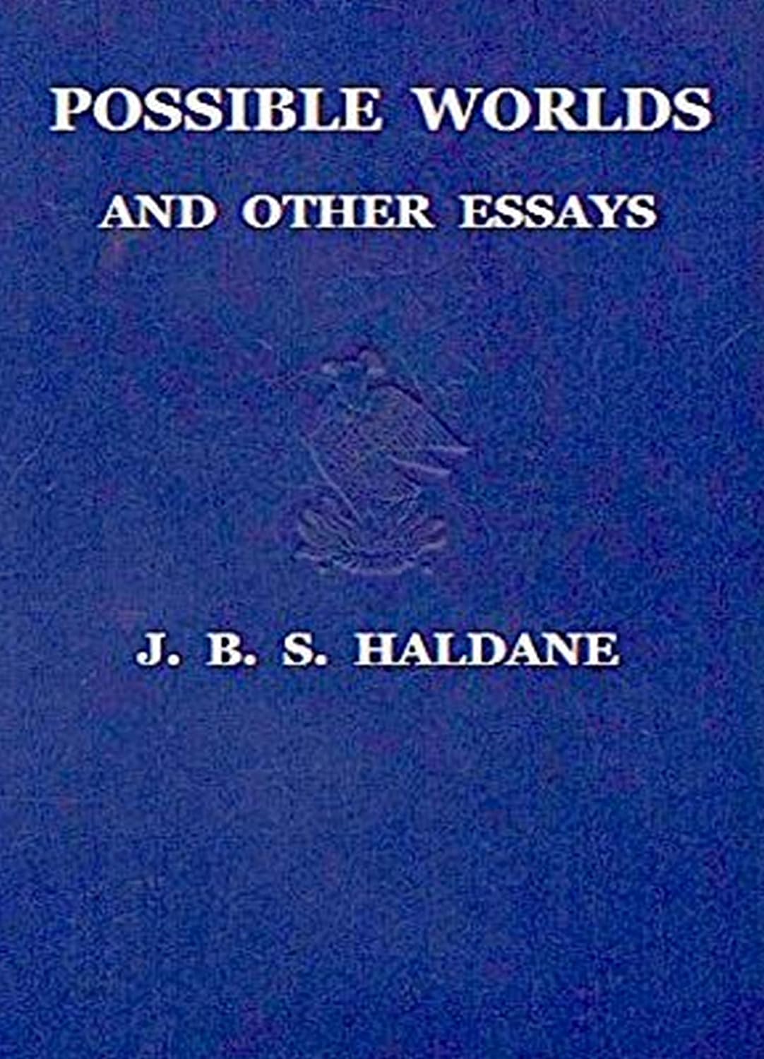 Possible Worlds and Other Essays (English Edition)