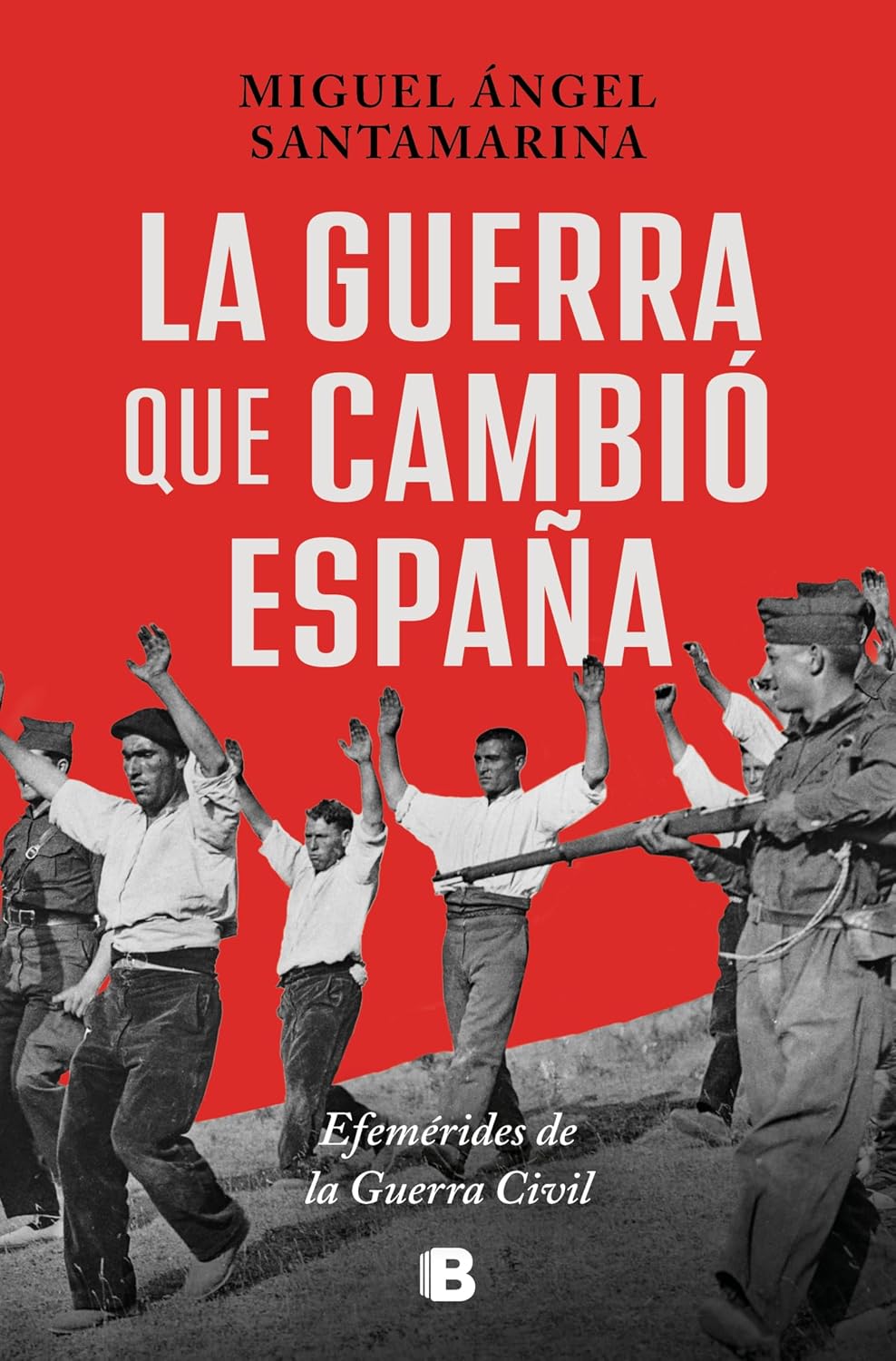 ler totalmente La guerra que cambió España: Efemérides de la Guerra Civil (Spanish Edition)