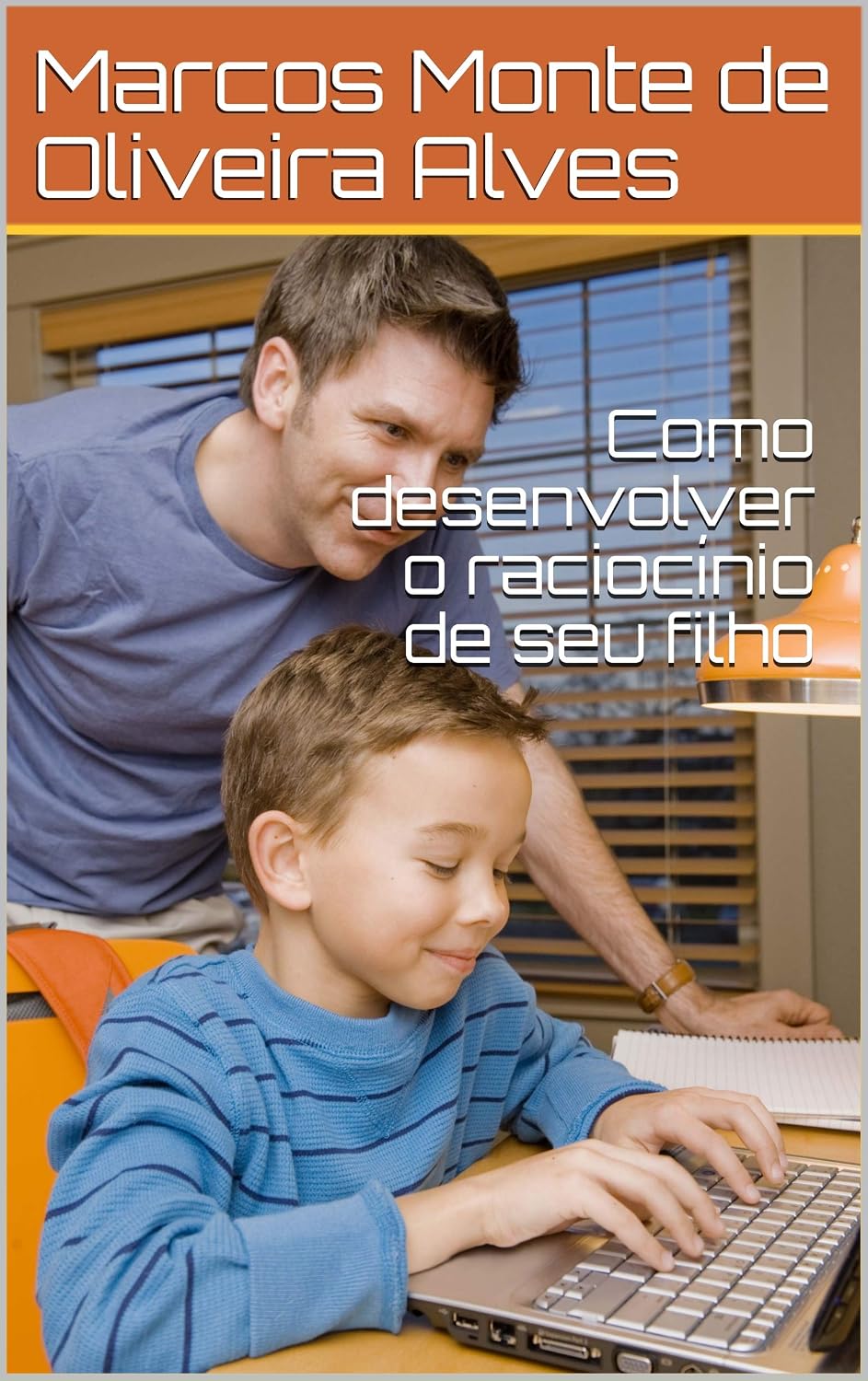 Como desenvolver o raciocínio de seu filho baixar livro de graça