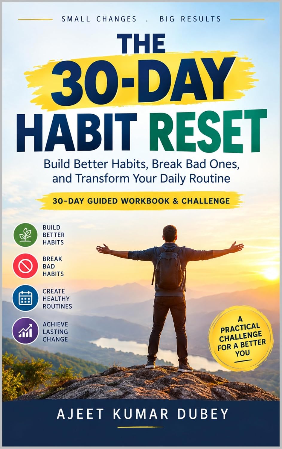 The 30-Day Habit Reset: Build Better Habits, Break Bad Ones, and Transform Your Daily Routine (English Edition) baixar livro de graça