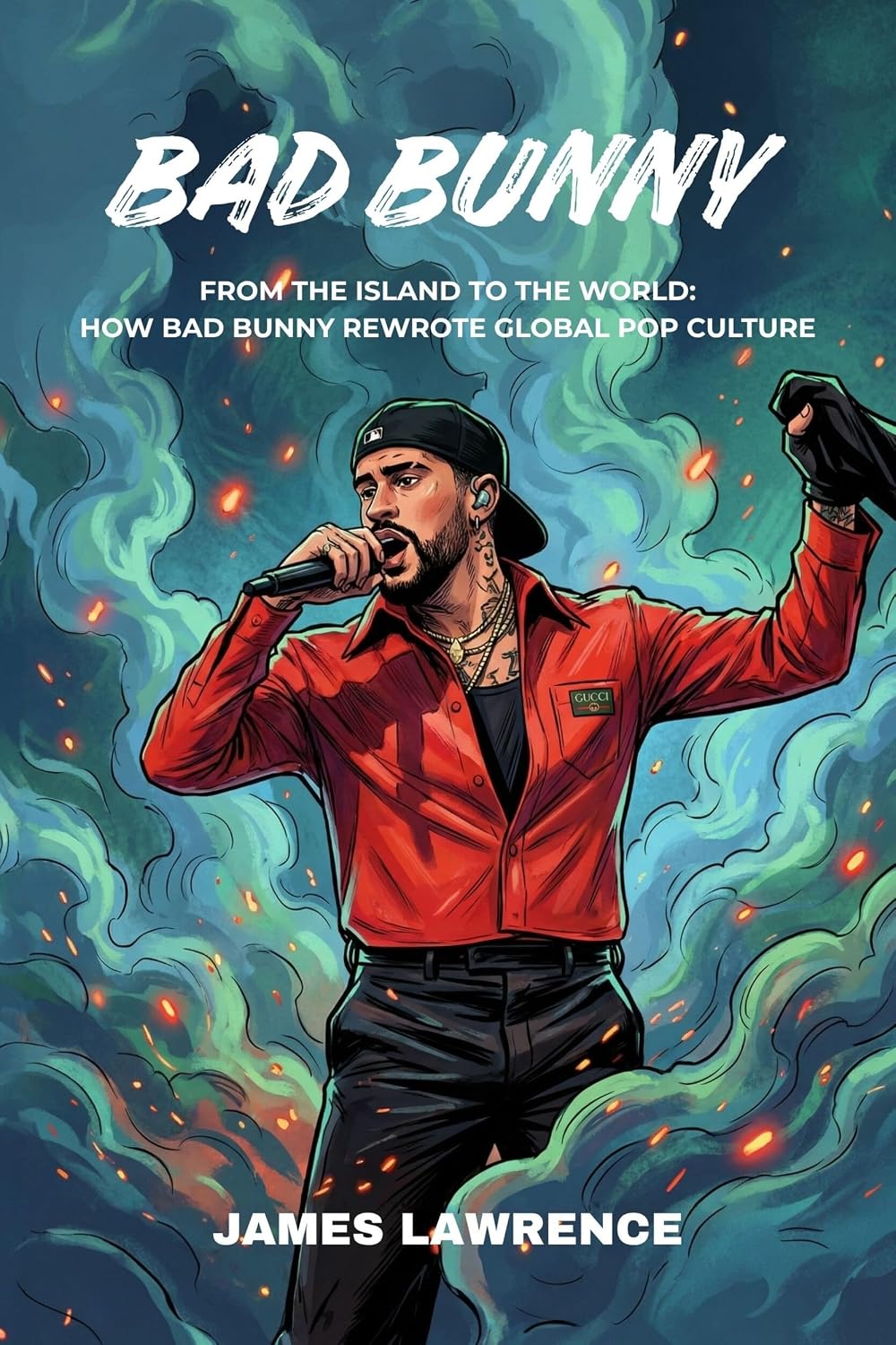 capítulo por capítulo baixar Bad Bunny: From the Island to the World: How Bad Bunny Rewrote Global Pop Culture (English Edition)