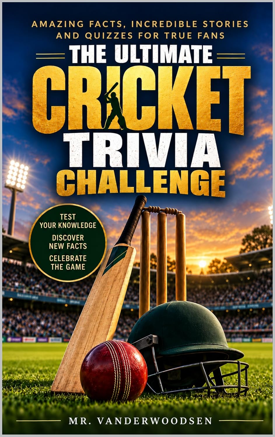 The Ultimate Cricket Trivia Challenge: 1,000 QUESTIONS FROM THE LAWS, LEGENDS, WORLD CUPS & GREATEST MOMENTS IN CRICKET HISTORY (English Edition) baixar livro de graça