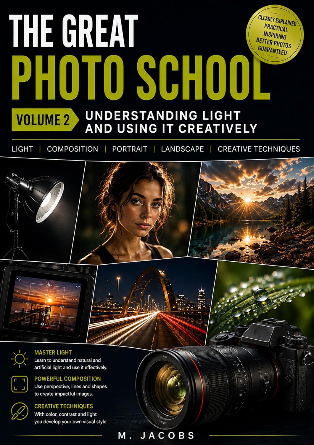 ler totalmente The Great School of Photography – Volume 2 Understanding light and using it creatively (The Great School of Photography in 7 Volumes) (German Edition)