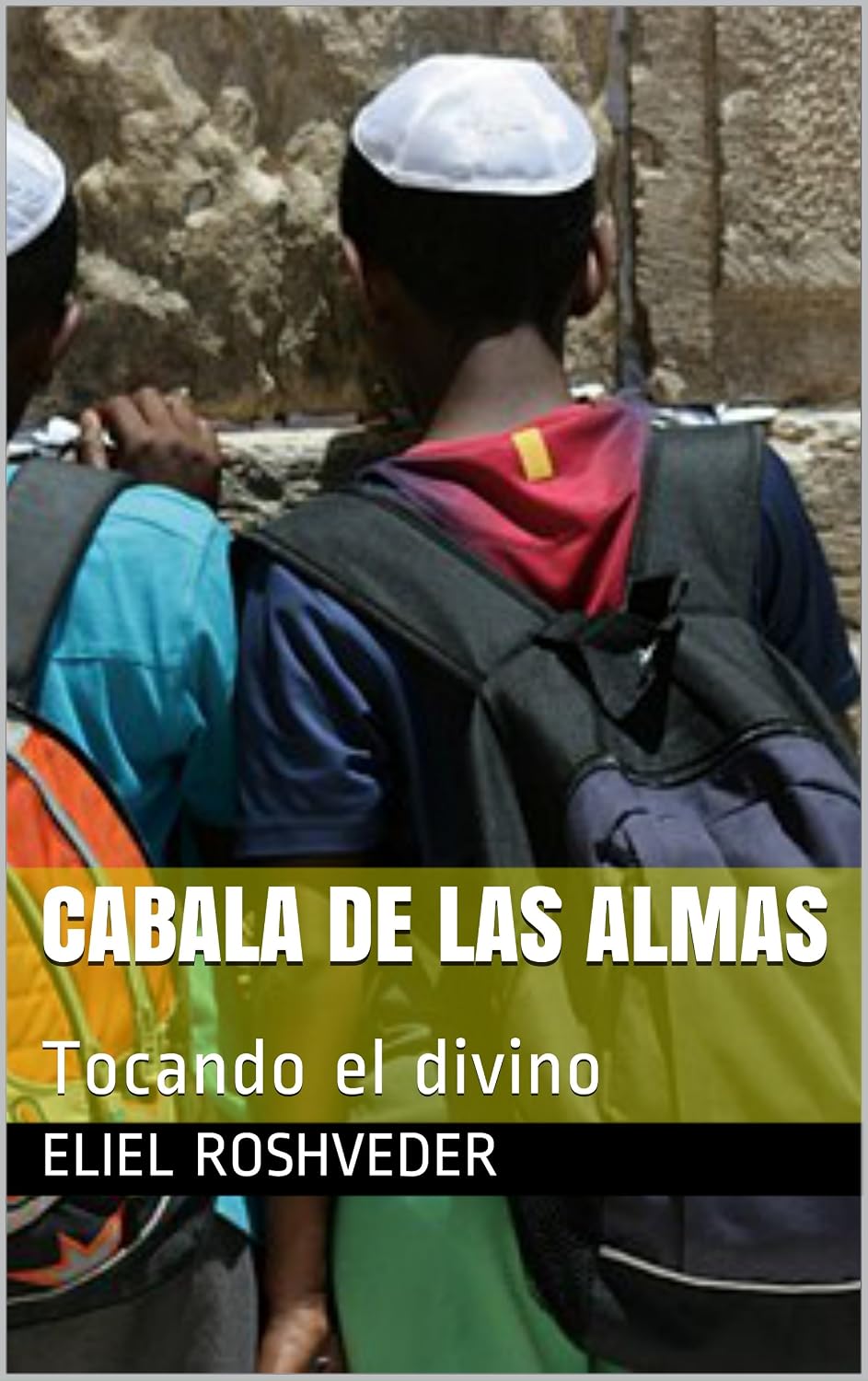 ler totalmente Cabala de las almas: Tocando el divino (Spanish Edition)