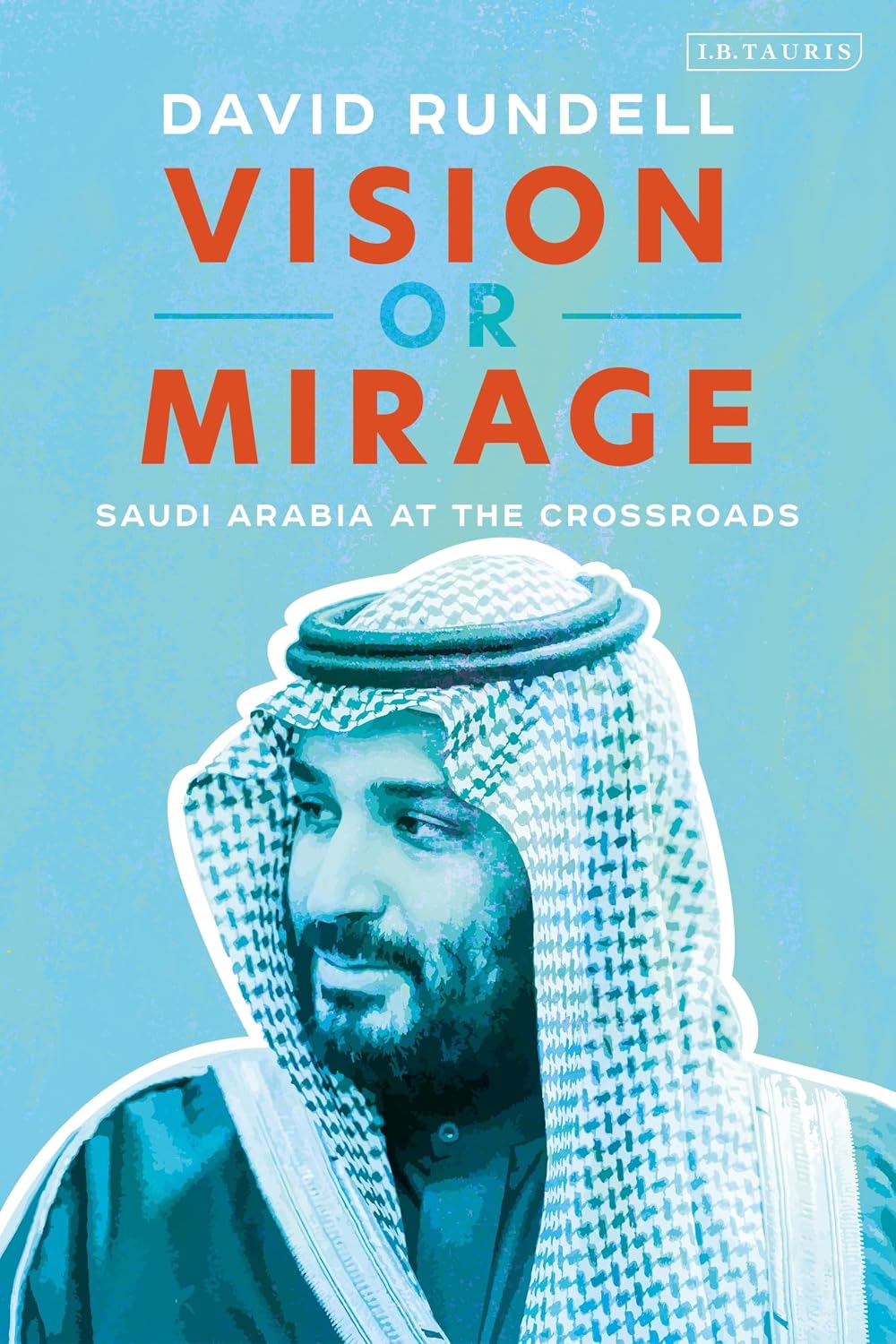 ler totalmente Vision or Mirage: Saudi Arabia at the Crossroads