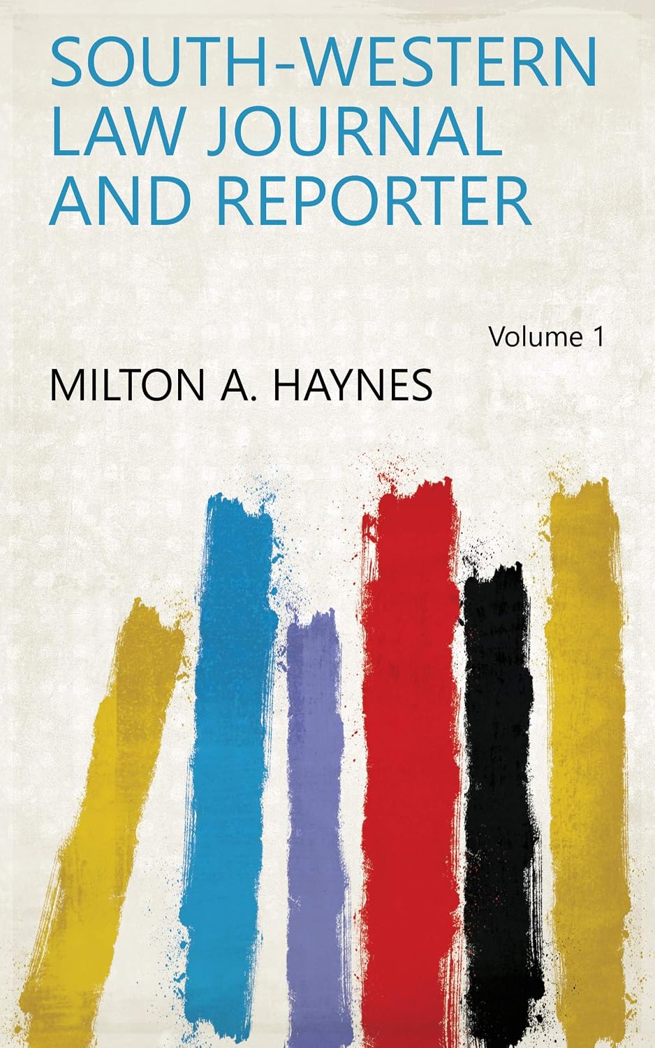 South-Western Law Journal And Reporter (English Edition) baixar livro de graça