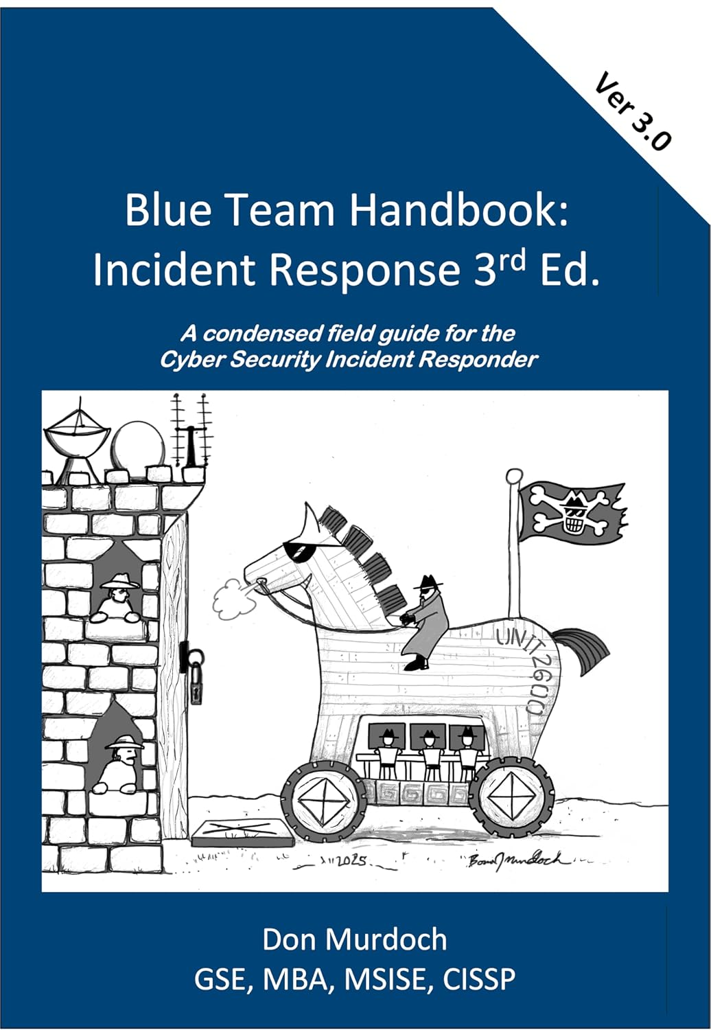 Blue Team Handbook: Incident Response 3rd Edition: A condensed field guide for the Cyber Security Incident Responder. (English Edition) baixar livro de graça