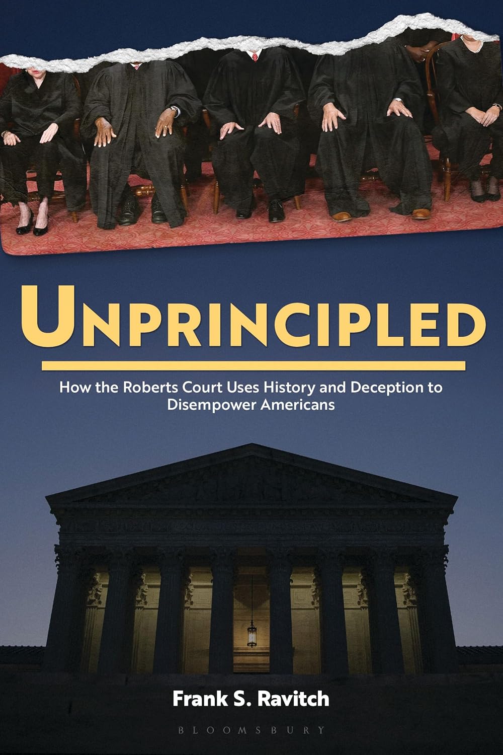 Unprincipled: How the Roberts Court Uses History and Deception to Disempower Americans baixar livro de graça